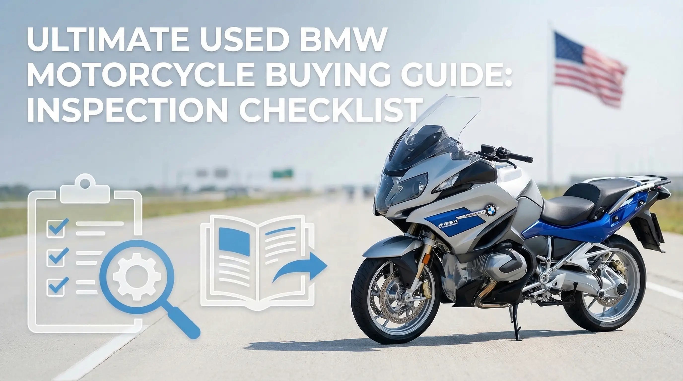 The Complete Guide to Buying a Used BMW Motorcycle in the U.S.