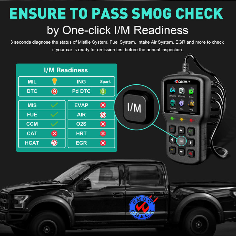 CGSULIT SC301 ensure your vehicle to pass the smog check by one-click I/M readiness.