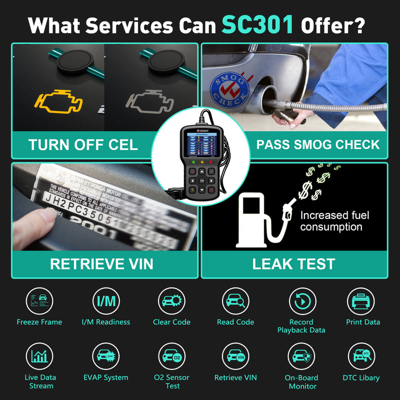 What service can SC301 offer? Turn off the CEL, Pass the smog check, Retrieve VIN, Leak test.
